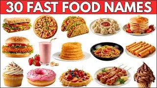 Food Names | 30 Fast Food Names in English | Fun Vocabulary Video for Kids & Toddlers #foodname