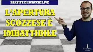 COME VINCERE SUBITO CON L'APERTURA SCOZZESE | partite di SCACCHI live
