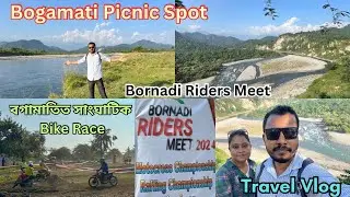 Bogamati picnic Spot l Bornadi Riders Meet,2024 | Motorcross Championship | Paneri Tea Estate Vlog