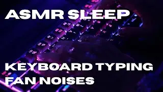 ASMR typing and ambient fan white noise. Writing a book! Sleep vibes and chill 