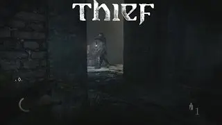 Thief - Dirty Secrets - Chapter 3 Part 1 - Walkthrough