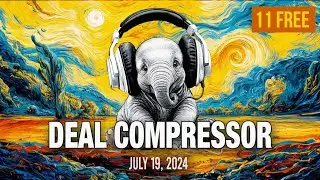 Deal Compressor 19 июля 2024 г. | Распродажа музыкального ПО и новые релизы