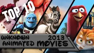 Top 10 | Unknown Animated Movies of 2013