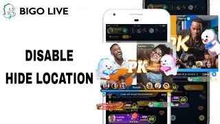 How To Disable Hide Location On Bigo Live App | Step By Step