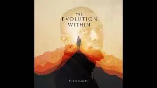 Tuku Kantu - The Evolution Within (Album mixtape)