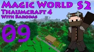 Thaumcraft 4 - MW S2 - Part 9 - Castle Foundations