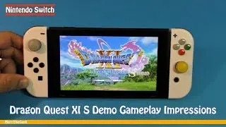 Dragon Quest XI S Demo Gameplay Impressions