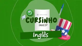 CURSINHO UNIVESP - UNIVESP 2025 - INGL&Ecirc;S - QUEST&Atilde;O 24
