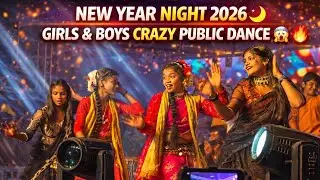 New Year Night 2026 me girls & boys ka crazy public dance #newyear2026 #girlsbosdance #jhumar 