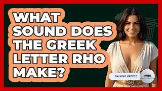 What Sound Does The Greek Letter Rho Make?