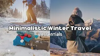 4 Winter Travel Essentials for the minimalist traveler