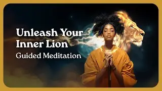Unleash Your Inner Lion: 10 Minute Leo Meditation for Leadership & Life Purpose