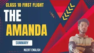 Amanda | Class 10 English| Summary in 5 Mins 🔥
