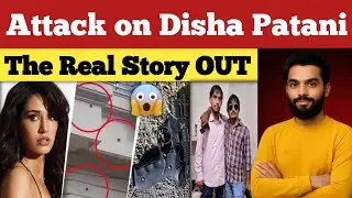 Disha Patani Firing Case &ndash; The Real Story EXPOSED: Gangsters, Religious Controversy & Shocking Truth