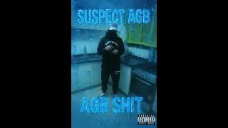 Suspect AGB x Rondomontana - AGB SHIT #drill