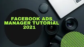 Facebook Ads Manager Tutorial 2021 | FB Ads Manager Status, Restrictions , Targeting Etc
