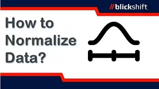 How to Normalize Data?