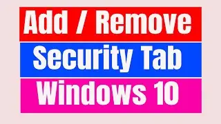 How to Add or Remove Security tab Windows 10 using Group Policy