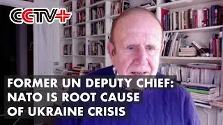 NATO is Root Cause of Ukraine Crisis: Former UN Deputy Secretary-General