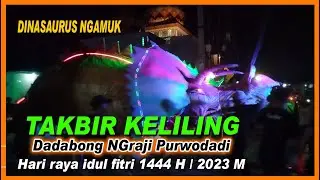 TAKBIR KELILING DUSUN DADABONG NGRAJI PURWODADI HARI RAYA IDUL FITRI 2023