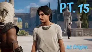 The Lion - First Time Playing Assassin's Creed Origins Gameplay - Main Quest - Part 15