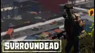 Surroundead Episode 5- Permadeath