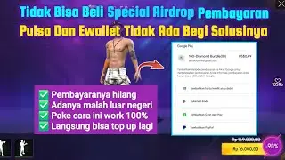 Tidak Bisa Beli Special Airdrop Pembayaran Pulsa Dan Ewallet Tidak Ada Begini Solusinya