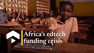 Why African edtech isn't getting funding | Startup Funding Radar