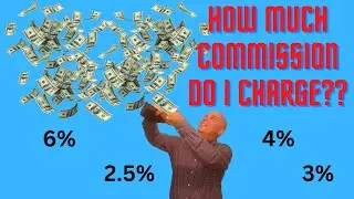 How Much Commission do You Charge?