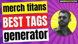 How I use MERCH TITANS redbubble tag generator