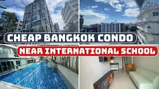 Cheap Bangkok Condo Tour - Apartment Near International School