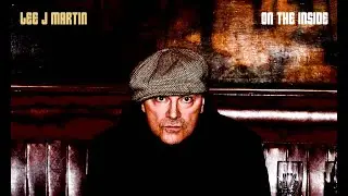 Lee J Martin - On the Inside