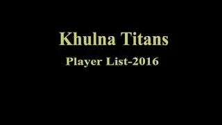 Khulna Titans BPL Player List 2016