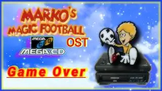 Marko's Magic Football (Sega CD) OST --- Game Over