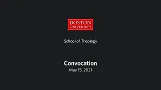Boston University School of Theology Convocation 2021