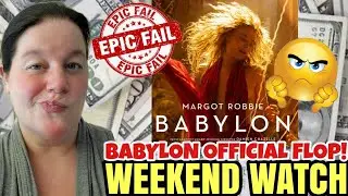 BABYLON 2ND MARGOT ROBBIE FLOP IN A ROW, Avatar Continues To Dominate!