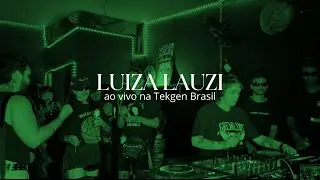 LUIZA LAUZI - Tekgen Studio #007