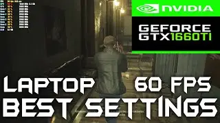 Resident Evil 2 Remake | GTX 1660 Ti Laptop| BEST OPTIMIZED SETTINGS | in 2022 | #gtx1660ti