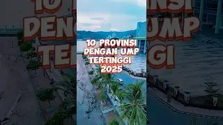 10 Provinsi dengan UMP Tertinggi 2025 💰 #UMP2025 #GajiIndonesia #Daftar10