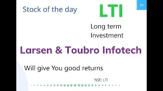 Larsen & Toubro Infotech (LTI) | Stock of the day