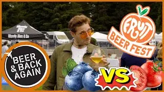 What is Fruit Beer? | Fruit Beer Festival | Beer and Back Again (2022)