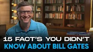 15 Fact's You Didn't Know About Bill Gates || 101 Team Finance