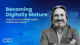 Becoming Digitally Mature: Insights from a Global Digital Enablement Leader
