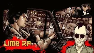 LIMB RP #9 Arthur Bremer ТОТ САМЫЙ ТАКСИСТ