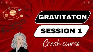 Crash Course Day 1 - Gravitation