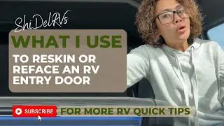 What I Use To Reskin or Reface an RV Entry Door