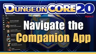 Learn How to Play DungeonCore20 using our Companion App!