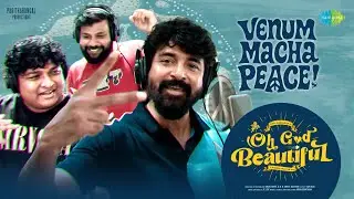 Venum Macha Peace - Lyrical | Oh God Beautiful | Gopi, Sudhakar | Sivakarthikeyan | JC Joe