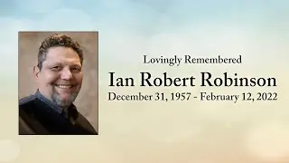 Holy Eucharist in Loving Memory of Ian Robinson - Feb. 28, 2022