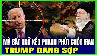 Mỹ Bất Ngờ Kéo Phanh Phút Chót Iran: Trump Đang Sợ? | Luận Đàm Quốc Tế